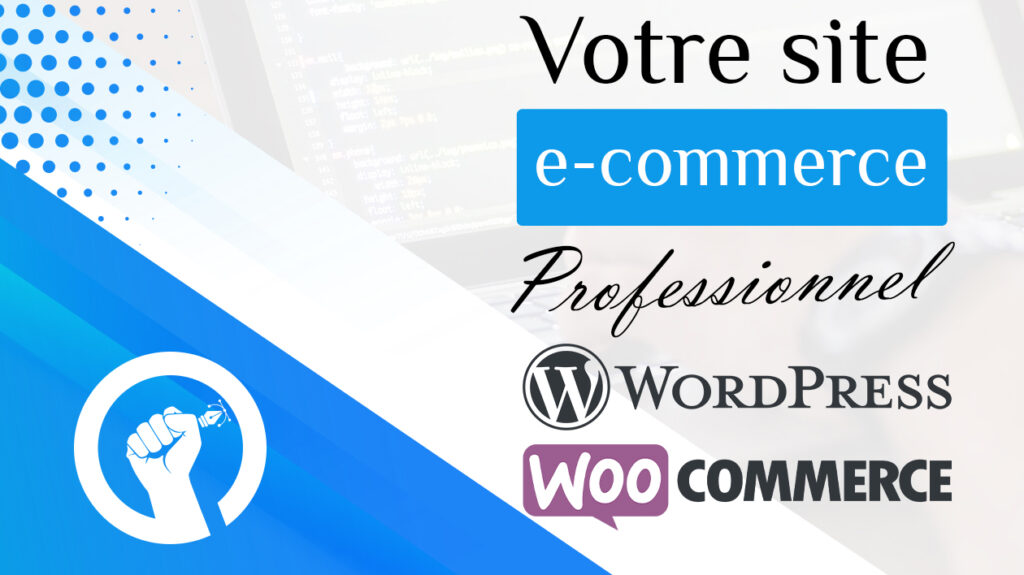 Je vais créer votre e-commerce sous Wordpress - portfolio - 0