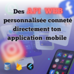 Je vais developper de api PHP personnaliser pour vos application mobile
