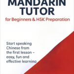Chinese Language Tutor (Beginners & HSK 1–4)